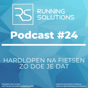 Podcast 23 - hardlopen na fietsen, zo doe je dat