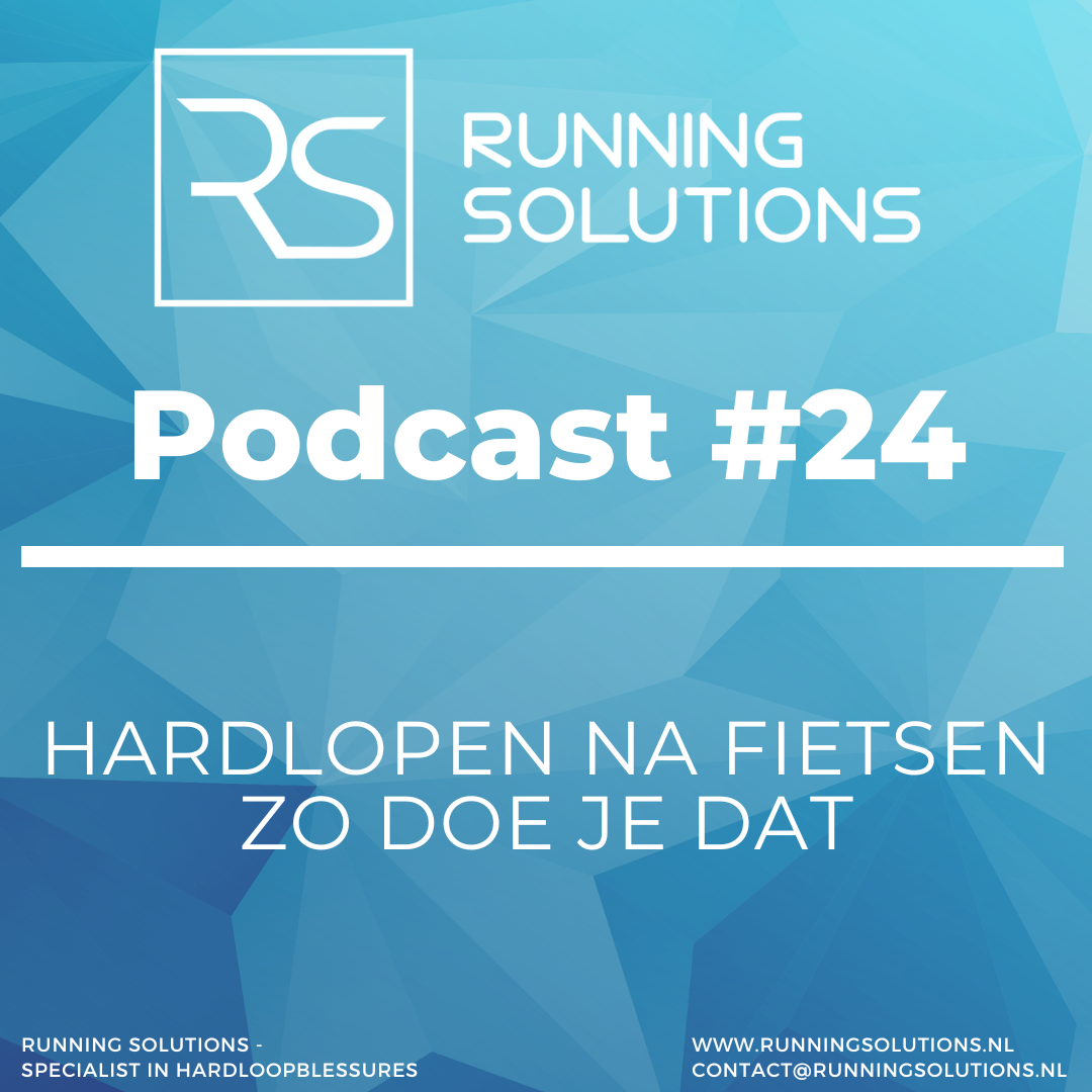 Podcast 23 - hardlopen na fietsen, zo doe je dat
